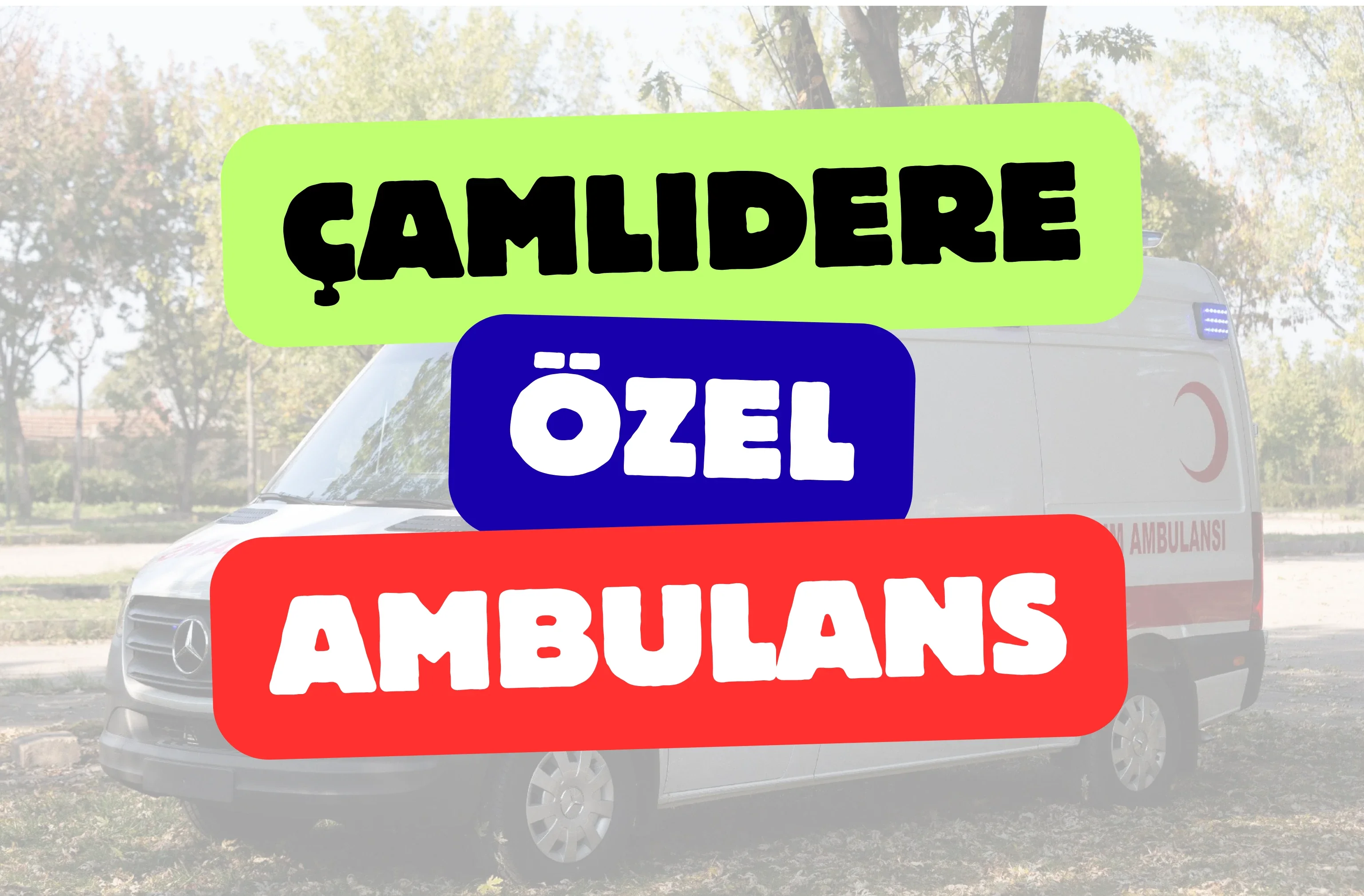 Çamlıdere Özel Ambulans